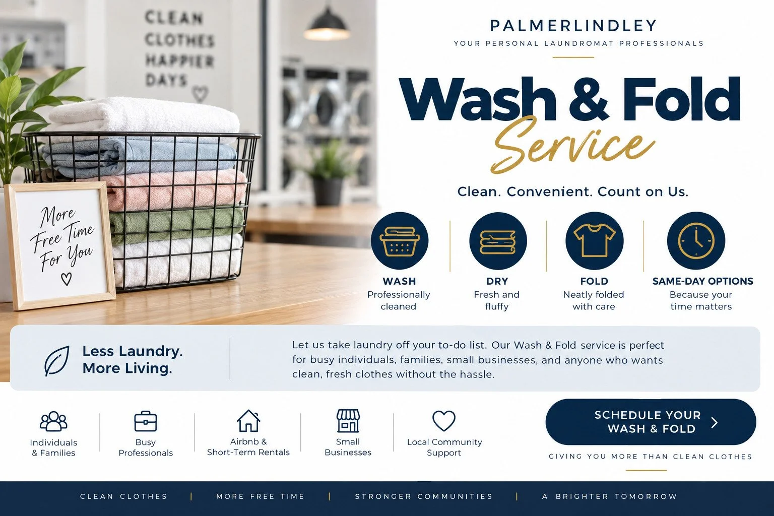 An advertisement for PalmerLindley wash and fold laundry service. Features a basket of folded laundry, a framed sign that says 'More Free Time For You,' and icons depicting wash, dry, fold, and same-day options, with additional text promoting the service for busy individuals and communities.