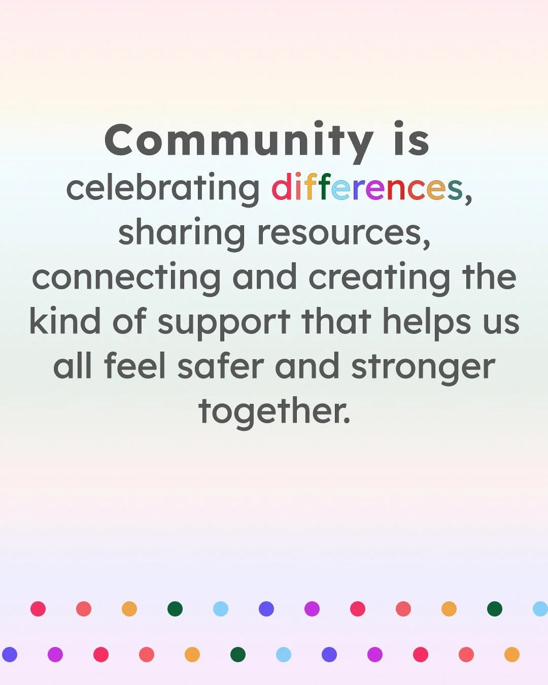 Community is about connection; it&rsquo;s about being a villager so you can create your village. When we share resources, create space for others or celebrate differences we create something bigger than ourselves. We create something stronger than th