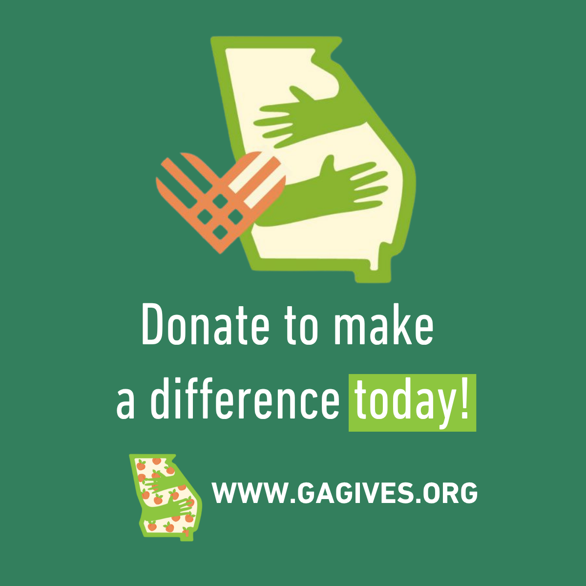 Graphic of the state of Georgia with two green hands hugging it and a red heart symbol. Text says "Donate to make a difference today!" and a smaller Georgia outline with a hand and apple pattern. Web address: WWW.GAGIVES.ORG.