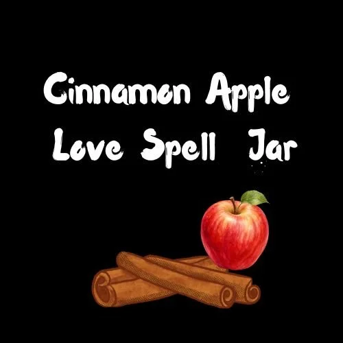 Cinnamon Apple Love Spell Jar