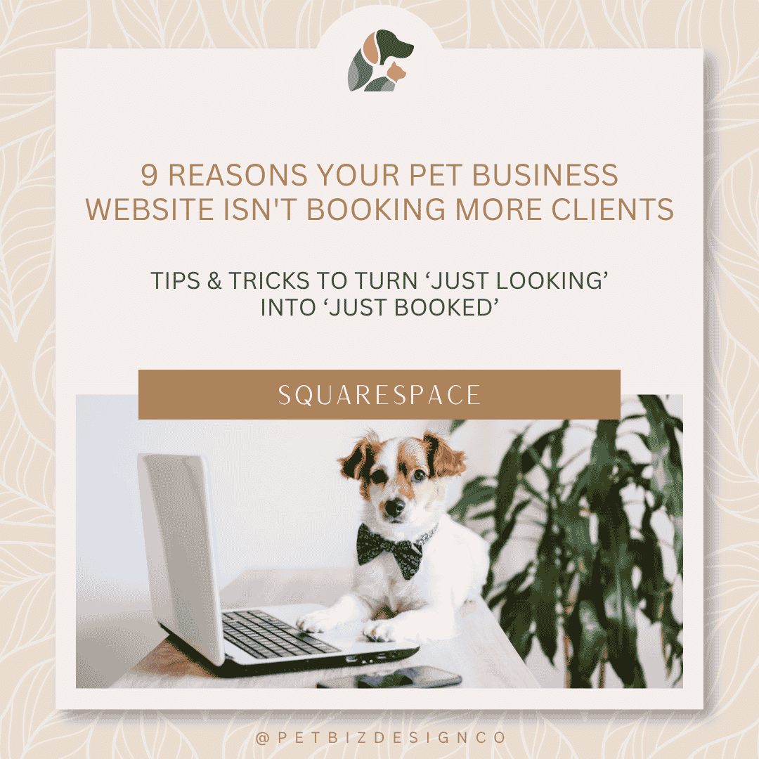 9 Reasons Your Pet Business Website Isn't Booking More Clients