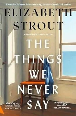 The Things We Never Say