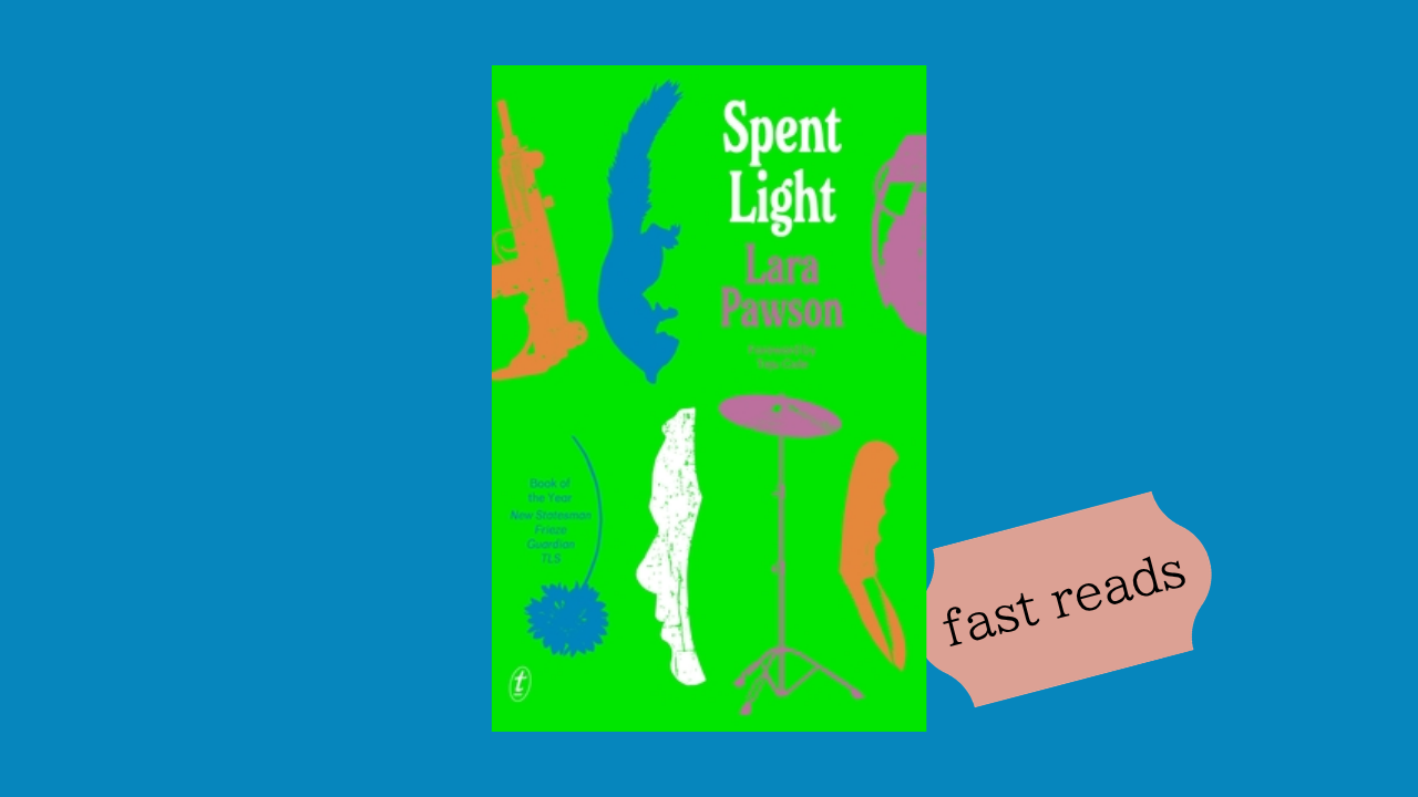 Fast Reads Book Club: Spent Light by Lara Pawson