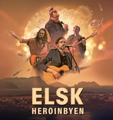 Elsk - Heroinbyen (Original motion picture soundtrack)