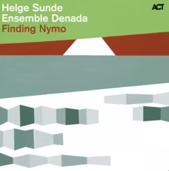 Helge Sunde Ensemble Denada - Finding Nymo