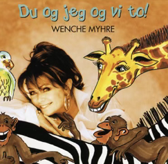 Wenche Myhre - Du og jeg og vi to
