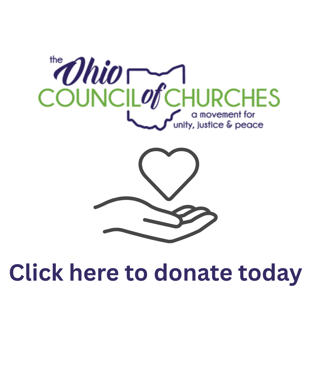 Ohio Council of Churches logo with outline of Ohio state and text describing a movement for unity, justice, and peace. Below, a line drawing of a hand holding a heart with the text "Click here to donate today."