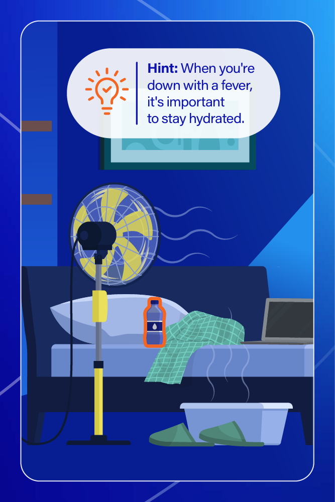Bedroom with a bed, a fan, and a table with shoes, a bottle, and a blanket. A mounted medical monitor displays a health tip about staying hydrated when down with a fever.