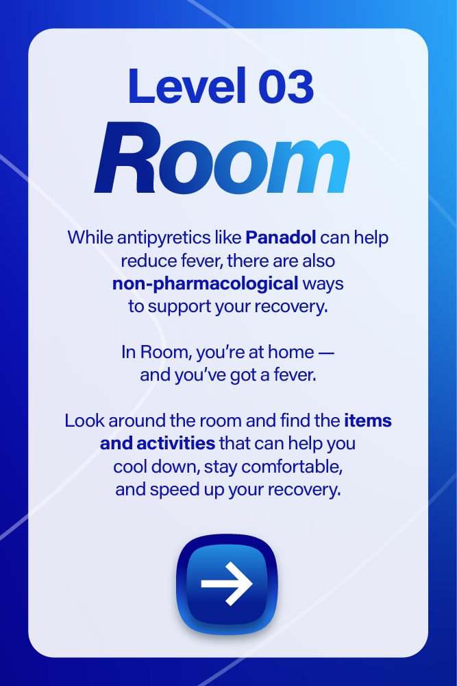Informational sign about recovering from fever, mentioning antipyretics like Panadol and non-pharmacological methods, with an arrow button at the bottom.