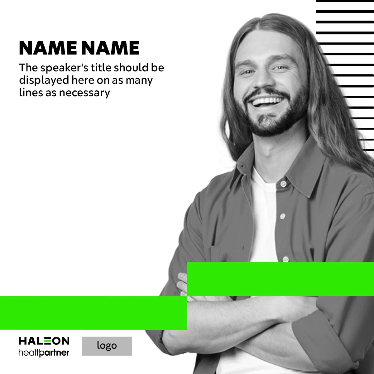 A black and white photo of a smiling man with long hair and a beard, crossing his arms. The background has black lines on the right, with text on the left that reads "NAME NAME" and placeholder text for a speaker's title. There is a green bar across 