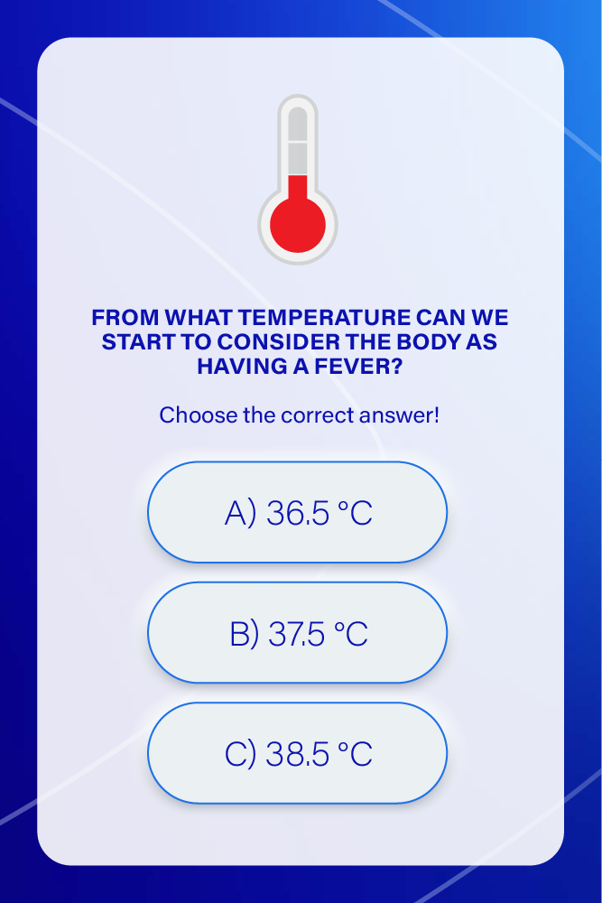 A quiz question asking about body temperature range for fever, with a thermometer icon and multiple-choice answers 36.5°C, 37.5°C, and 38.5°C.