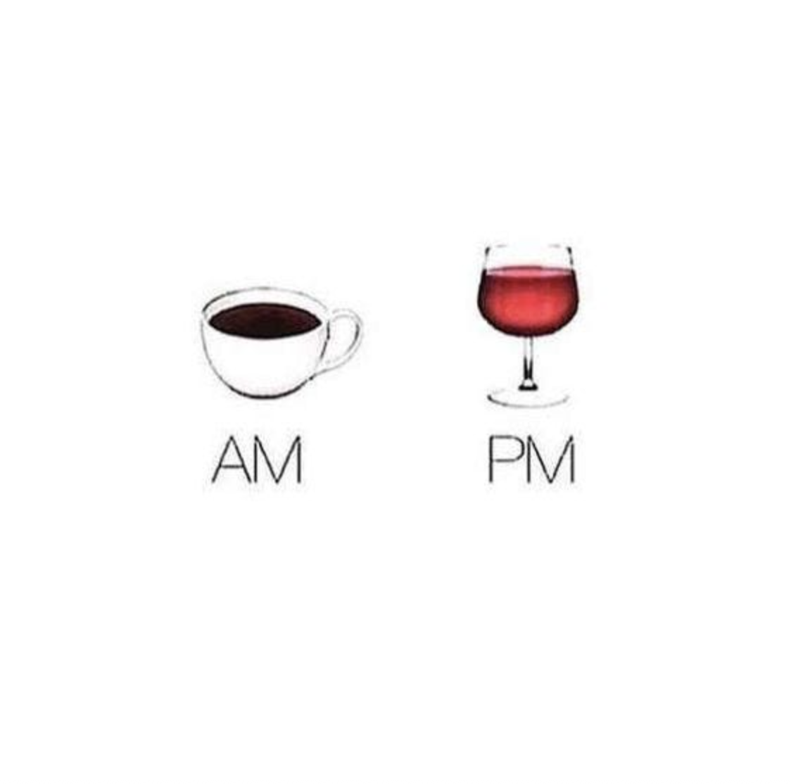 it was coffee all day till wine all nightMy nervous system was shot. 