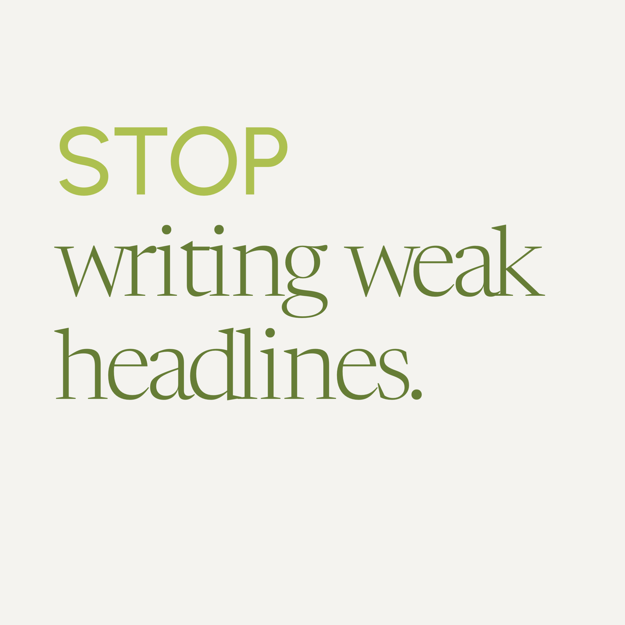 Stop writing weak headlines.
