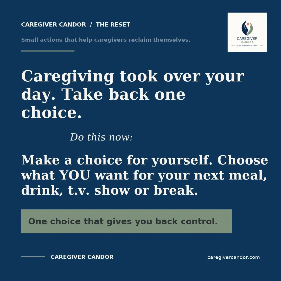When was the last time you chose something because you wanted it?

Caregiving can turn every meal, plan, and break into a decision about someone else. After a while, you stop asking yourself what you want.

So here&rsquo;s today&rsquo;s reset: choose