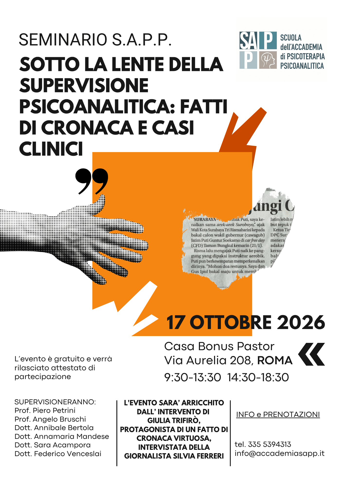 Locandina dell'evento seminaro intitolato 'Sotto la lente della supervisione psicoanalitica: fatti di cronaca e casi clinici', che si terrà il 17 ottobre 2026 presso Casa Bonus Pastor, Via Aurelia 208, Roma, con orari 9:30-13:30 e 14:30-18:30, organizzato dall'Accademia di Psicoterapia Psicoanalitica (S.A.P.P.) con interventi e supervisione. La locandina presenta anche un disegno stilizzato di due mani che si stringono e un blocco di testo con dettagli dell'evento.