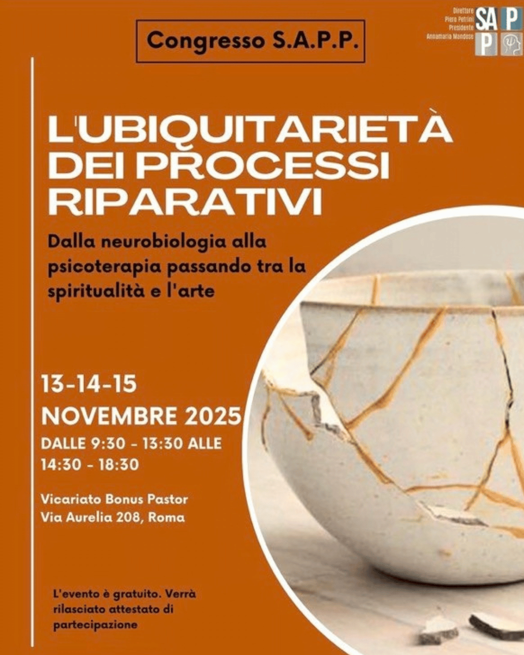 Volantino di un congresso intitolato "L'ubiquitarietà dei processi riparativi" che si terrà dal 13 al 15 novembre 2025 presso il Vicariato Bonus Pastor in via Aurelia 208, Roma. Il volantino include dettagli sulle date e orari dell'evento, e mostra un'immagine di un vaso rotto riparato con metodo di kintsugi.