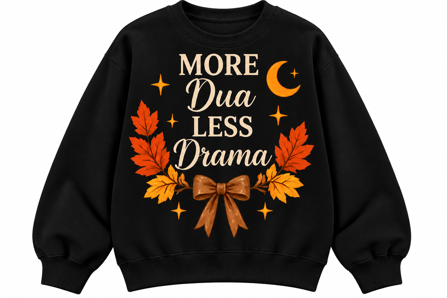 More Dua, Less Drama Sweatshirt (1).png
