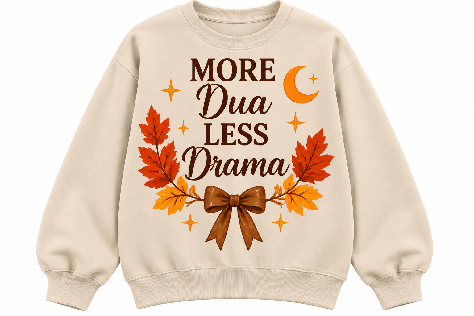 More Dua, Less Drama Sweatshirt.png