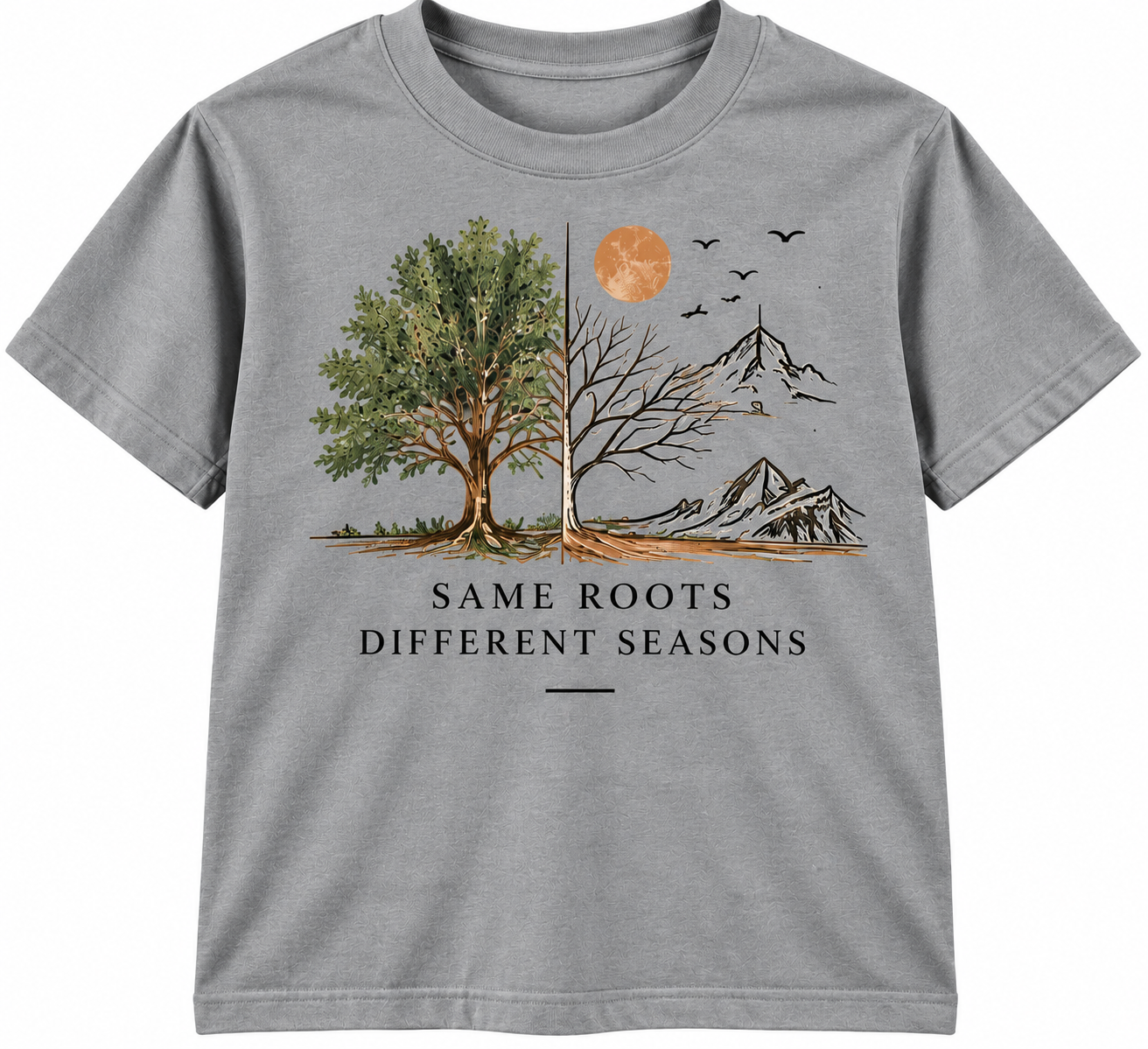 Same Roots, Different Seasons T-Shirt (2).png