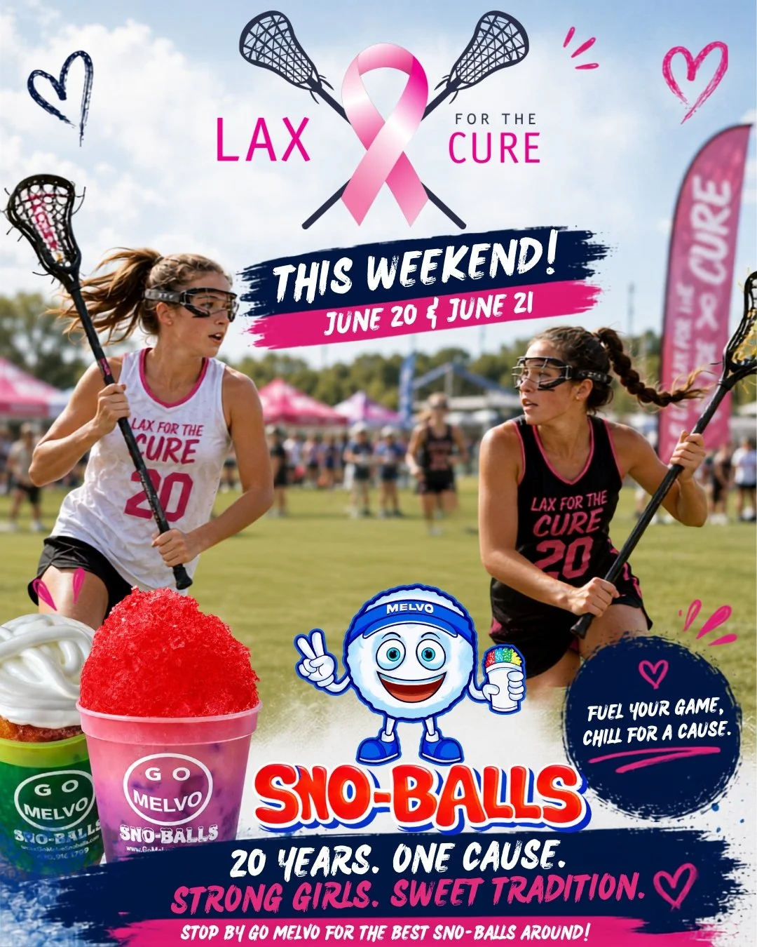 Poster for a fundraising event titled 'Lax for the Cure' happening on June 20 and 21, featuring two female lacrosse players in black and white jerseys, with snow cone treats and a cartoon mascot named Melvo, promoting kindness and support for cancer 