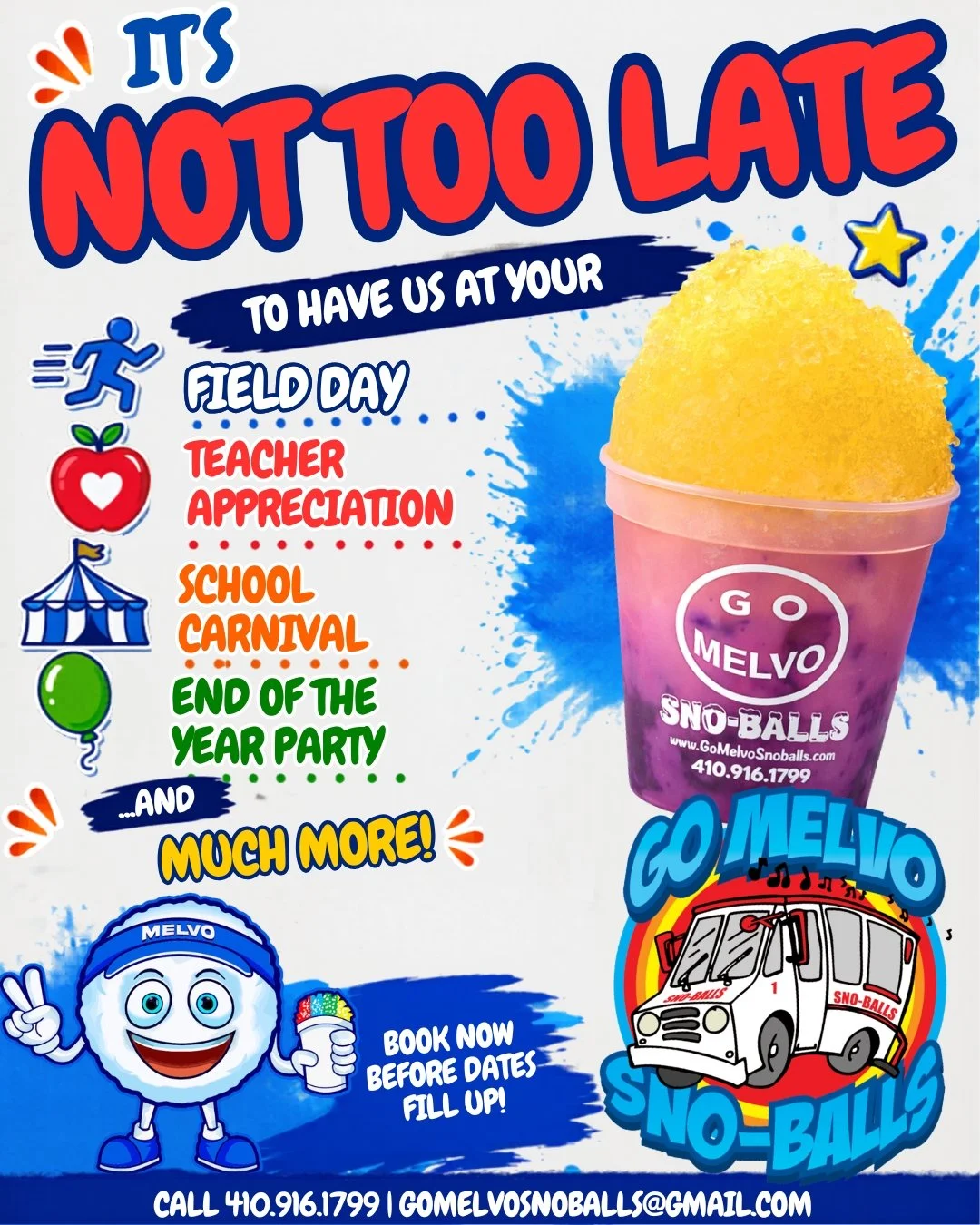 Colorful poster advertising Go Melvo Snow Balls, featuring a snow cone cup, a mascot with a scoop of snow, and text about special events like field day, teacher appreciation, school carnival, and end of the year party, with contact information and a 