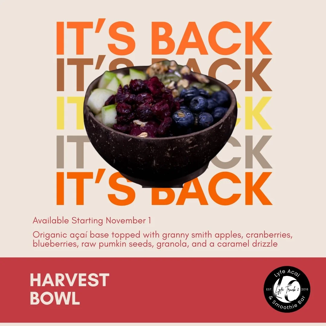 A promotional poster for a harvest bowl at Lyte Açaí & Smoothie Bar. Features a bowl with chopped fruit and toppings, with text indicating the product is available starting November 1, and describing its ingredients like granny smith apples, cranberr