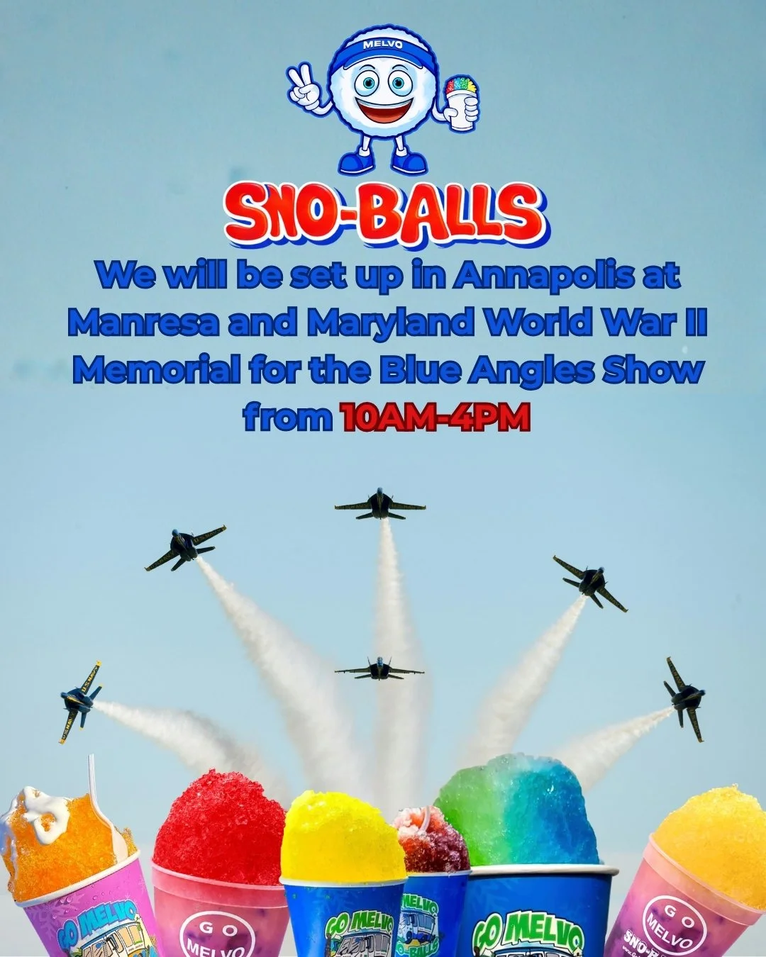 Flyer for Sno-Balls event featuring snow cone cups in various colors at the bottom and seven fighter jets flying in formation above, with event details in blue and red text.