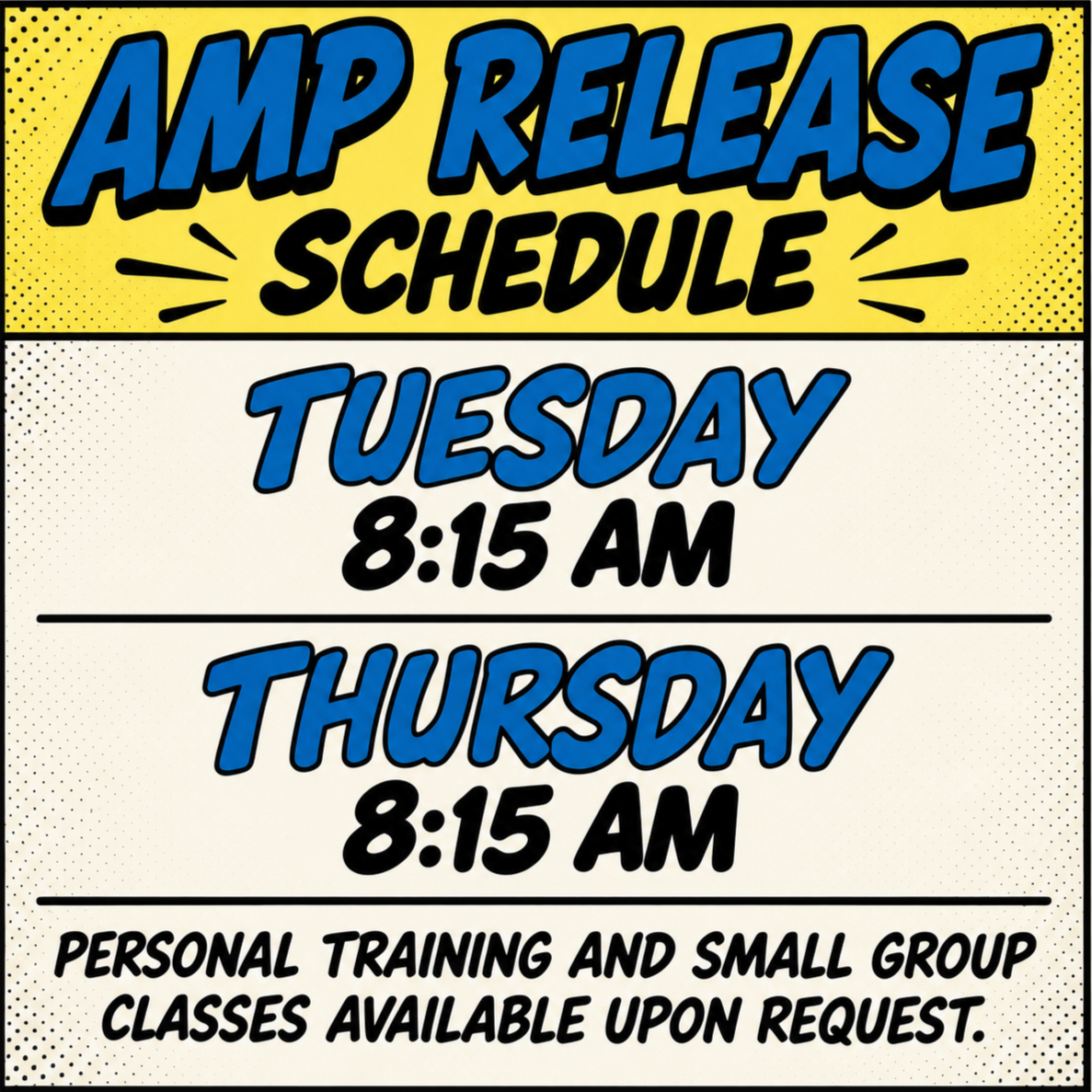 Schedule for AMP Release classes on Tuesday at 8:15 AM and Thursday at 8:15 AM, with additional personal training and small group classes available upon request.