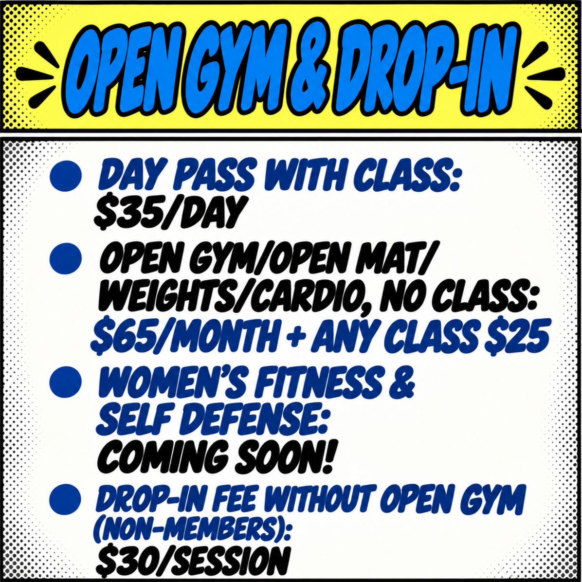 Sign advertising open gym and drop-in classes with pricing details for day passes, memberships, women's fitness, and upcoming self-defense classes.