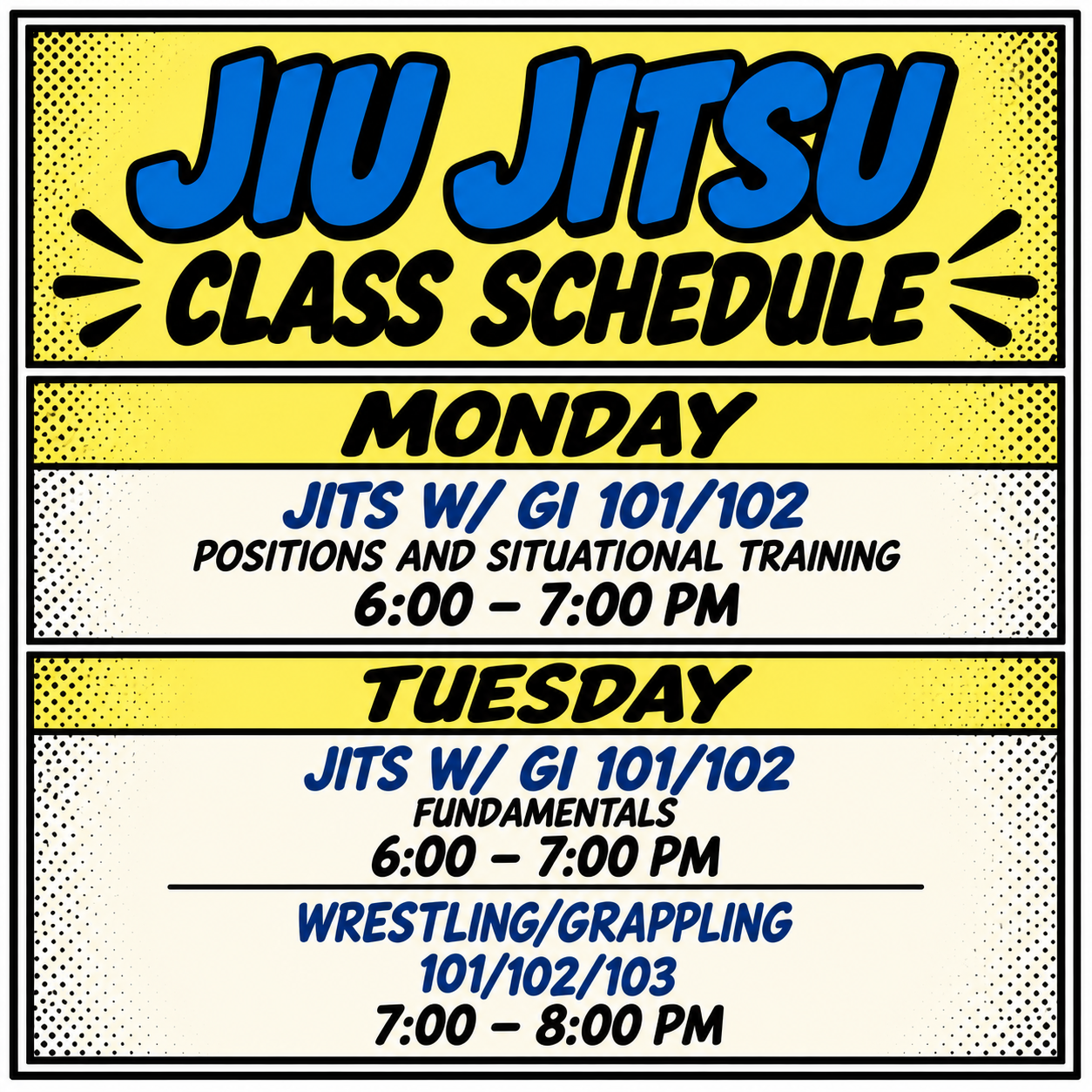 Ju Jitsu class schedule with classes on Monday and Tuesday, including times and topics such as positions, situational training, fundamentals, and wrestling/grappling.