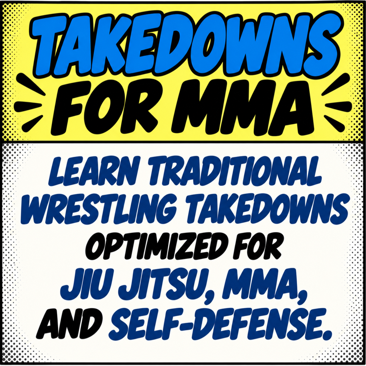 Advertisement for takedown classes for moms, teaching traditional wrestling takedowns optimized for Jiu Jitsu, MMA, and self-defense.