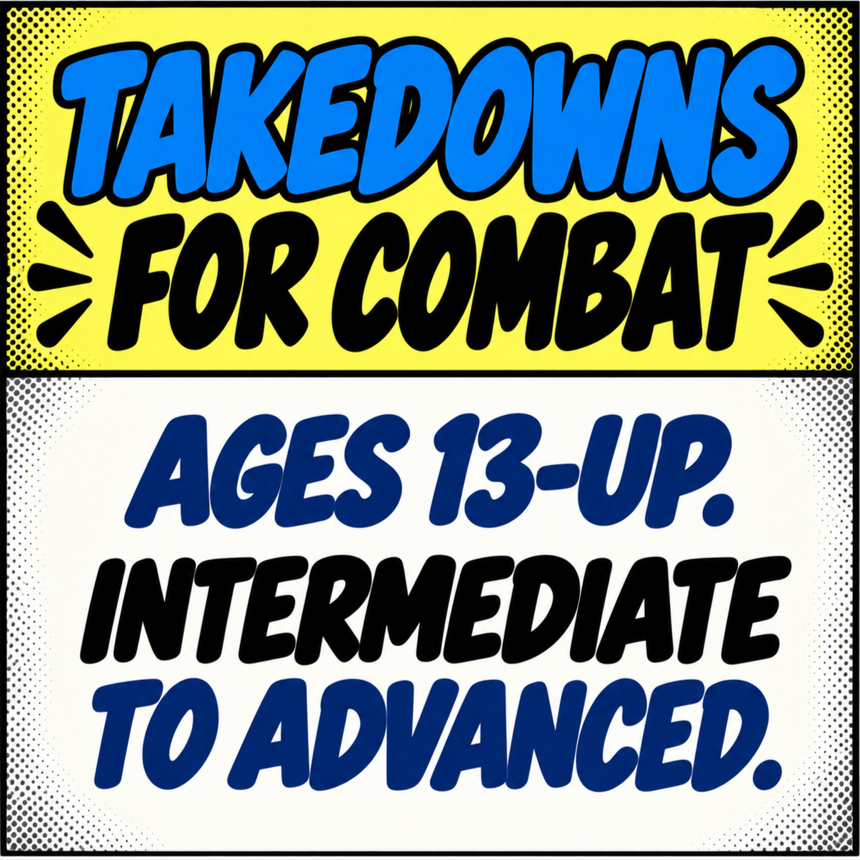 Colorful sign advertising takedowns for combat training, suitable for ages 13 and up, medium to advanced level.