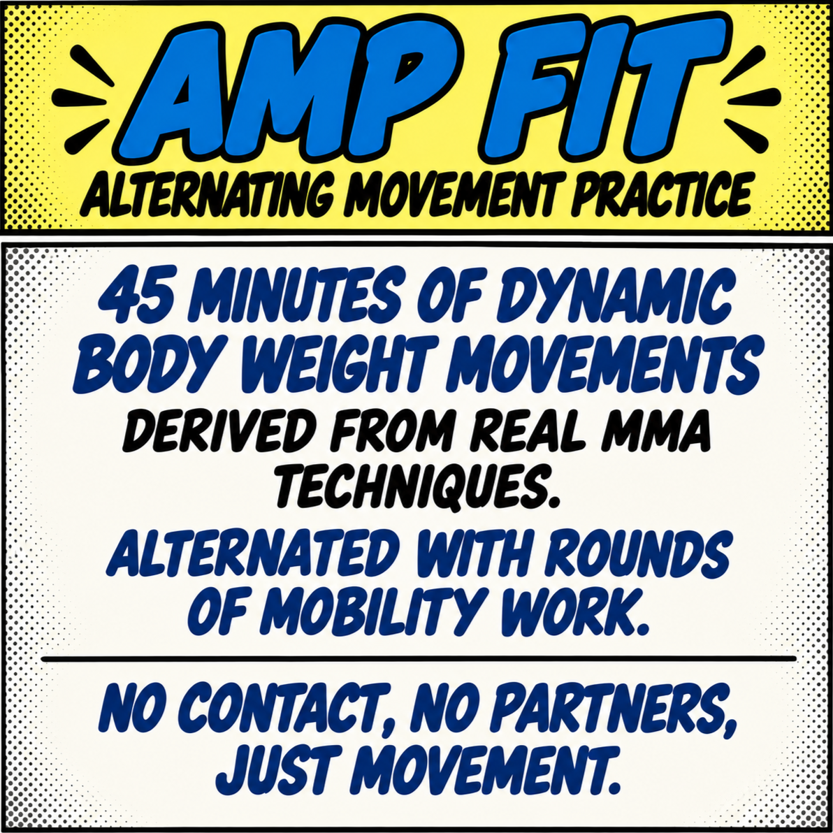 A sign promoting Amp Fit, an alternating movement practice. It offers 45 minutes of dynamic body weight movements derived from MMA techniques, alternating with rounds of mobility work, emphasizing no contact or partners, just movement.