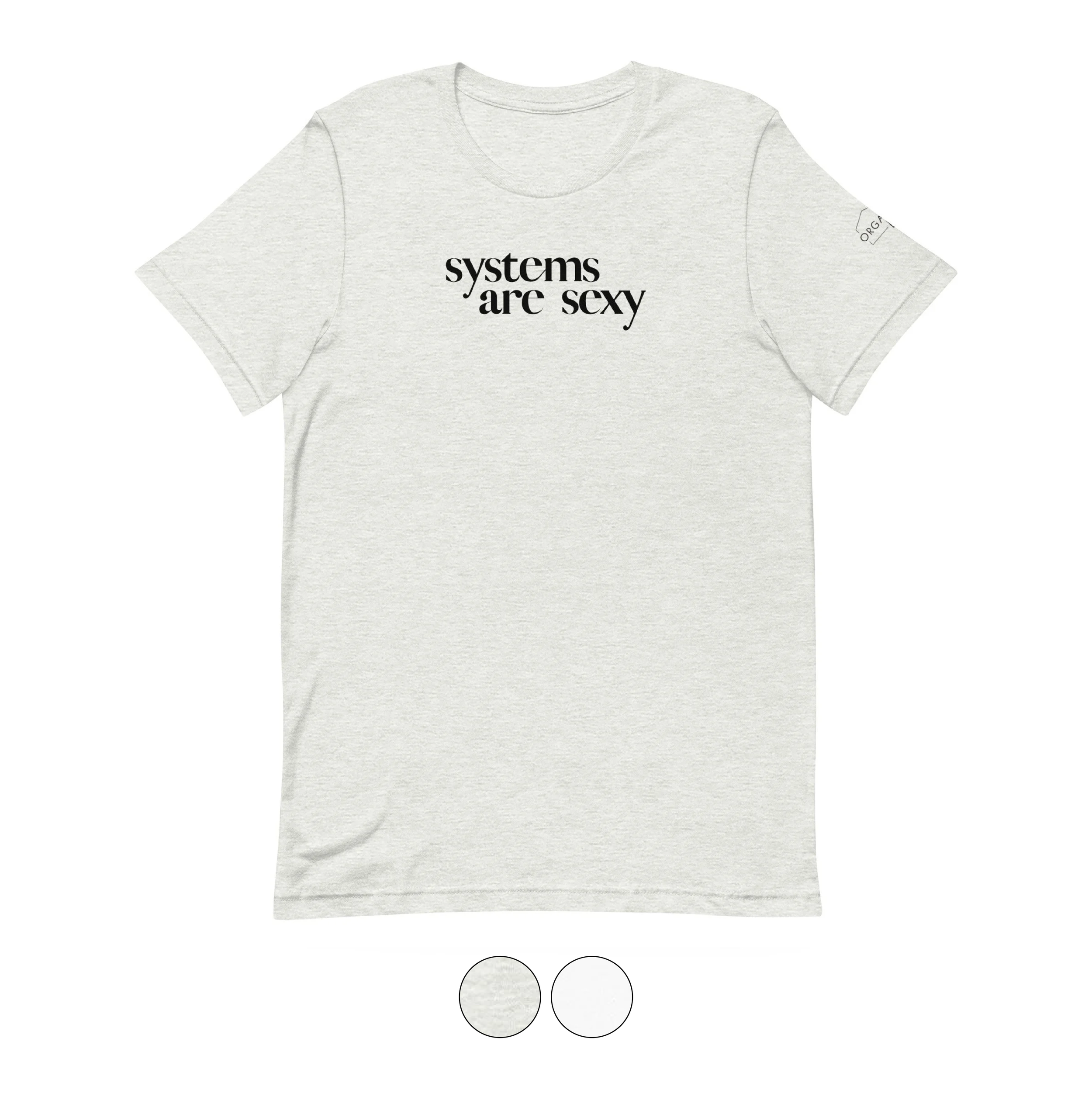 Systems_Are_Sexy_T-Shirt.png