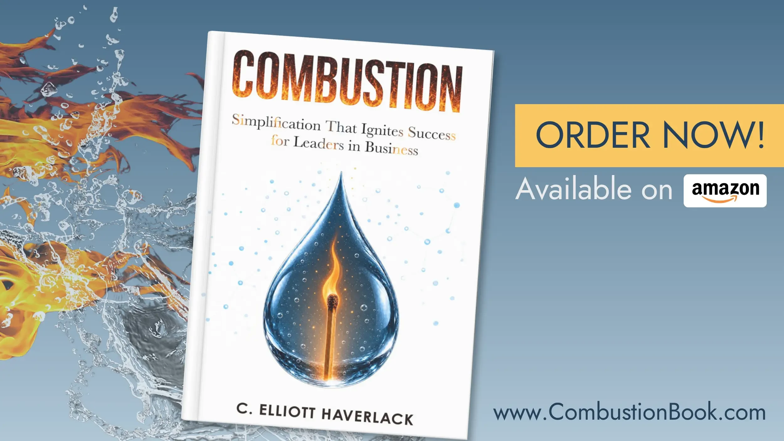 The Combustion book on a background of fire and water. Text reads Order Now. Available on Amazon. www.combustionbook.com