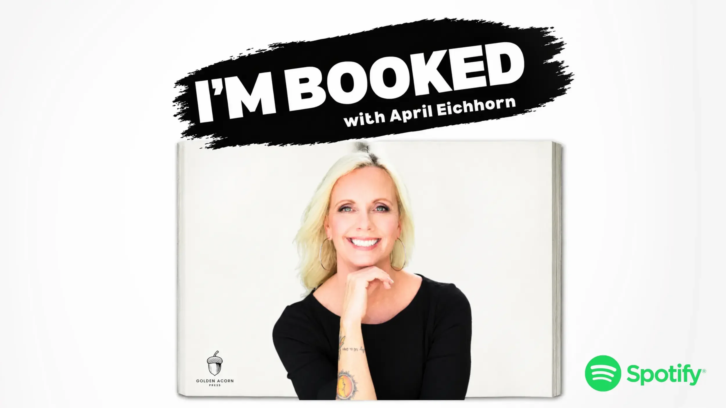 Image of the I'm Booked with April Eichhorn Podcast cover with a Spotify logo overlayed. Click to watch Elliott's interview with April.