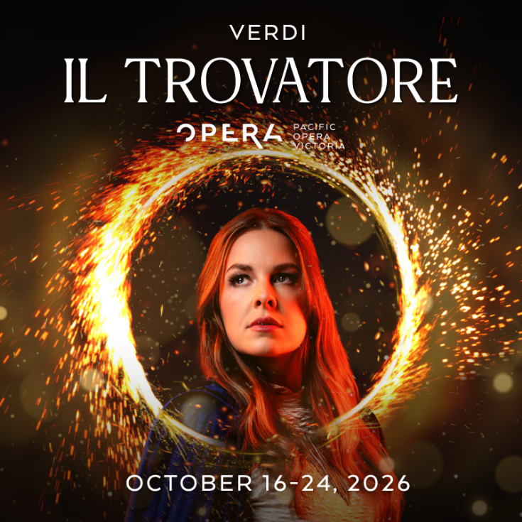 Pacific Opera Victoria opens new season with Verdi’s Il trovatore on October 16