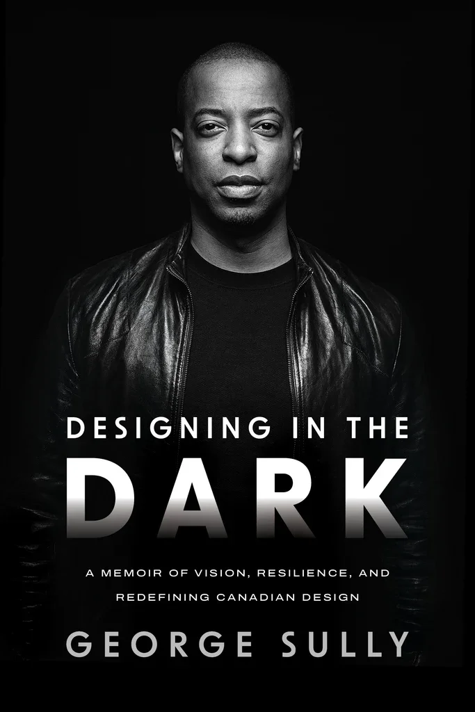 George Sully’s Designing in the Dark puts a Canadian design career into memoir