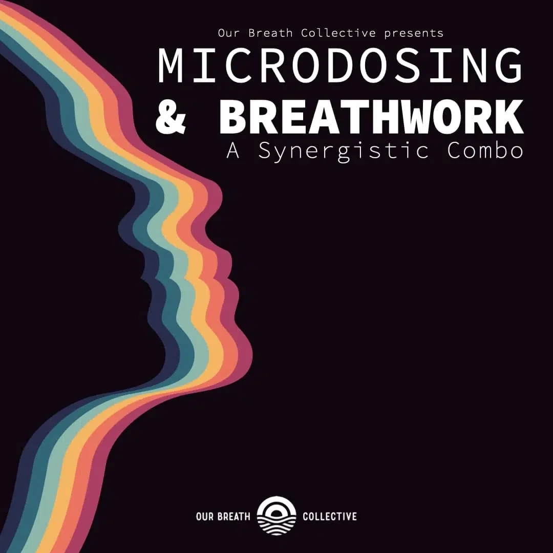 Microdosing & Breathwork: A Synergistic Combo – On-Demand