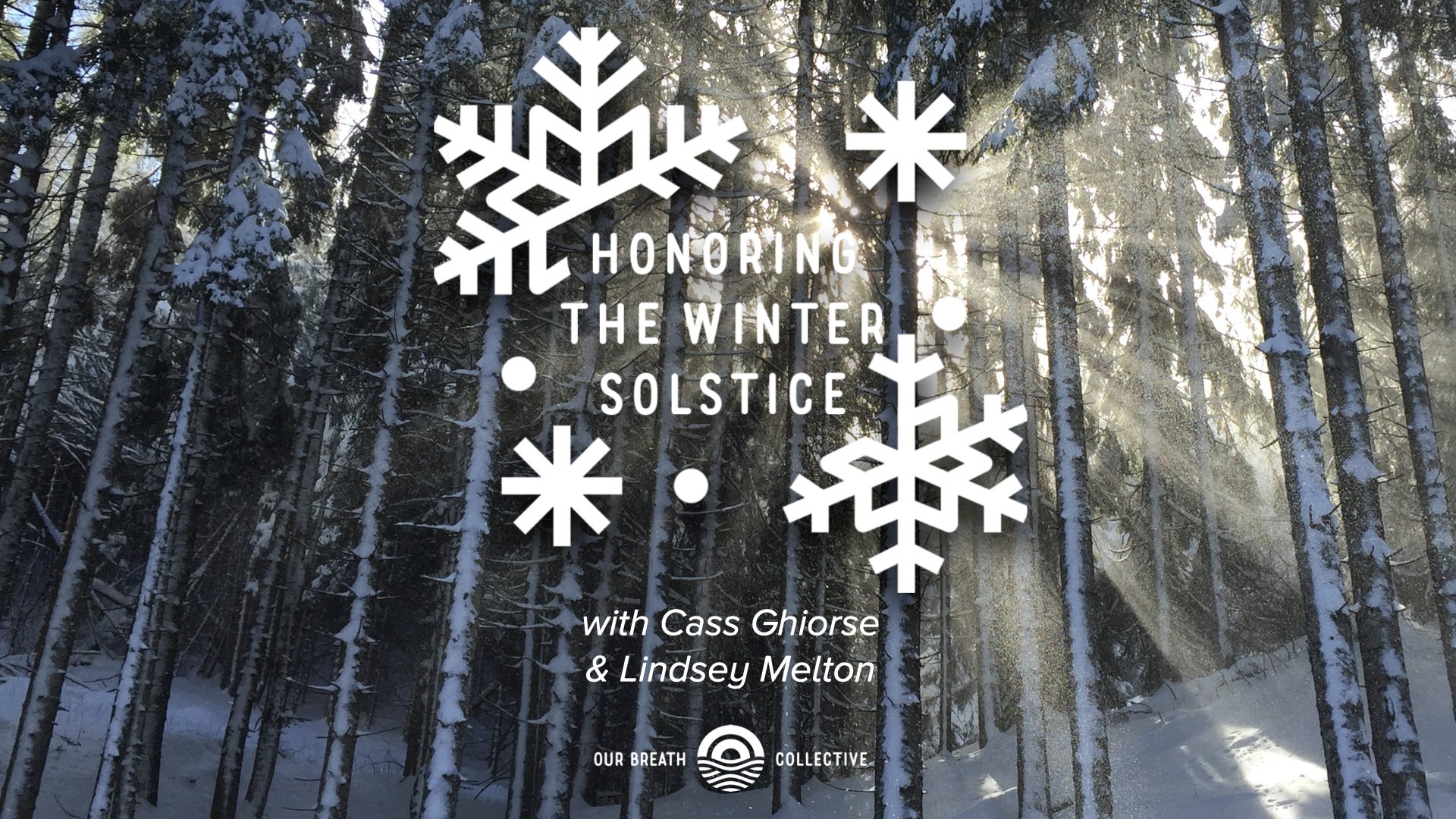 Honoring The Winter Solstice