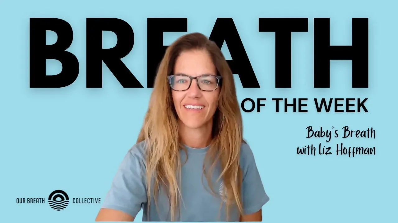 Breath of the Week: Baby's Breath with Liz Hoffman