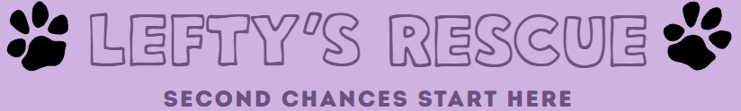 Lefty's Rescue logo with purple background, black paw prints, and text 'Lefty's Rescue' and 'Second Chances Start Here'.