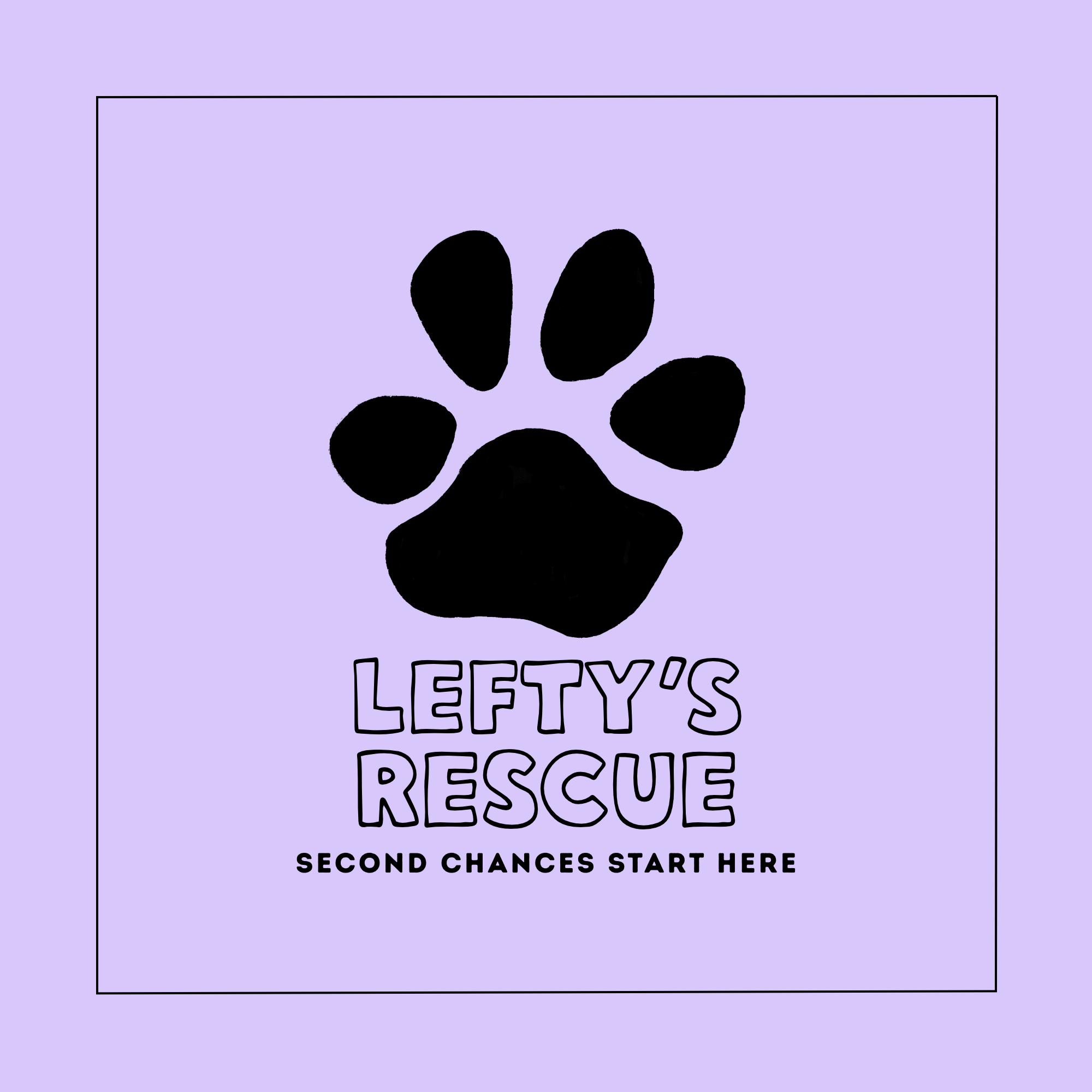 A graphic with a lavender background featuring a black paw print at the top and bold text that reads "Lefty's Rescue" followed by "Second Chances Start Here."
