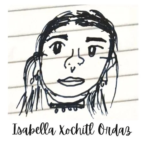 Hand-drawn portrait of a woman with dark hair, large eyes, and a slight smile, with the name Isabella Xochitl Ordaz written below.