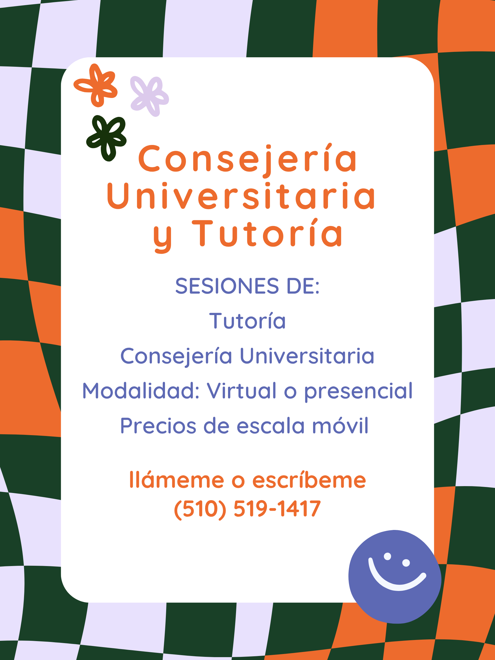 Brightly colored flyer or poster with abstract checkered background pattern in green, purple, orange, black, and white. It contains Spanish text promoting university counseling and tutoring sessions, with contact information and a smiley face icon.