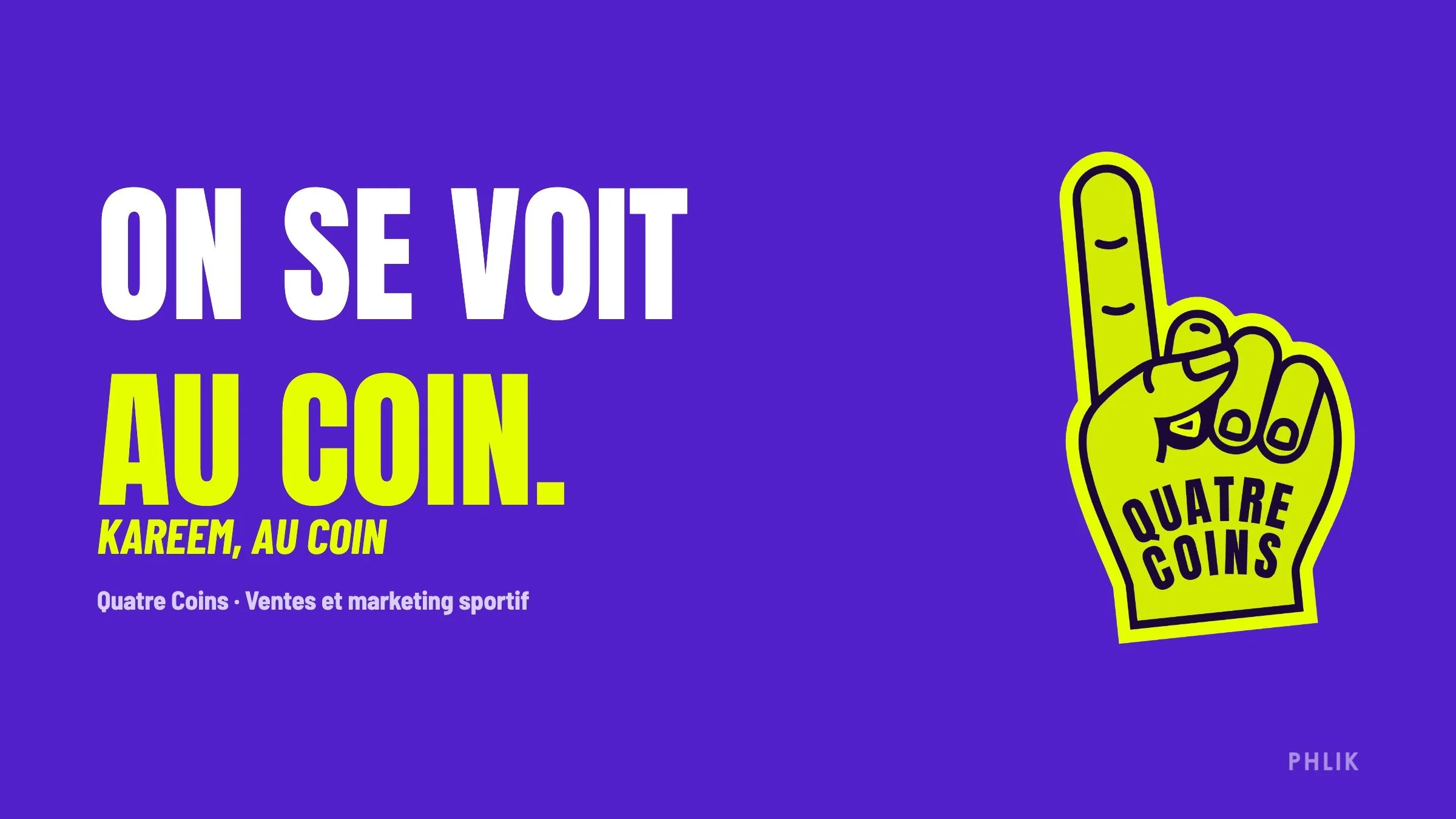 Closing slide of the deck: “On se voit au coin.” with the foam finger logo on violet.