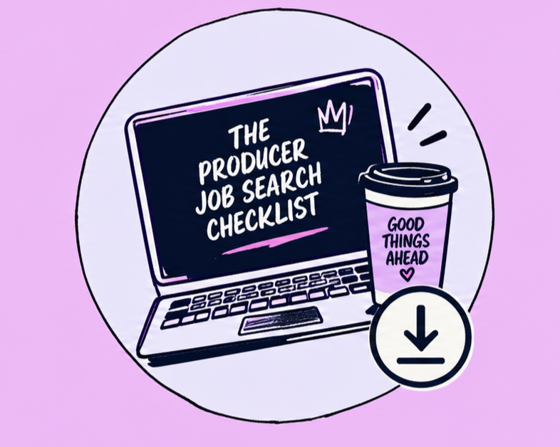 THE PRODUCER JOB SEARCH CHECKLIST