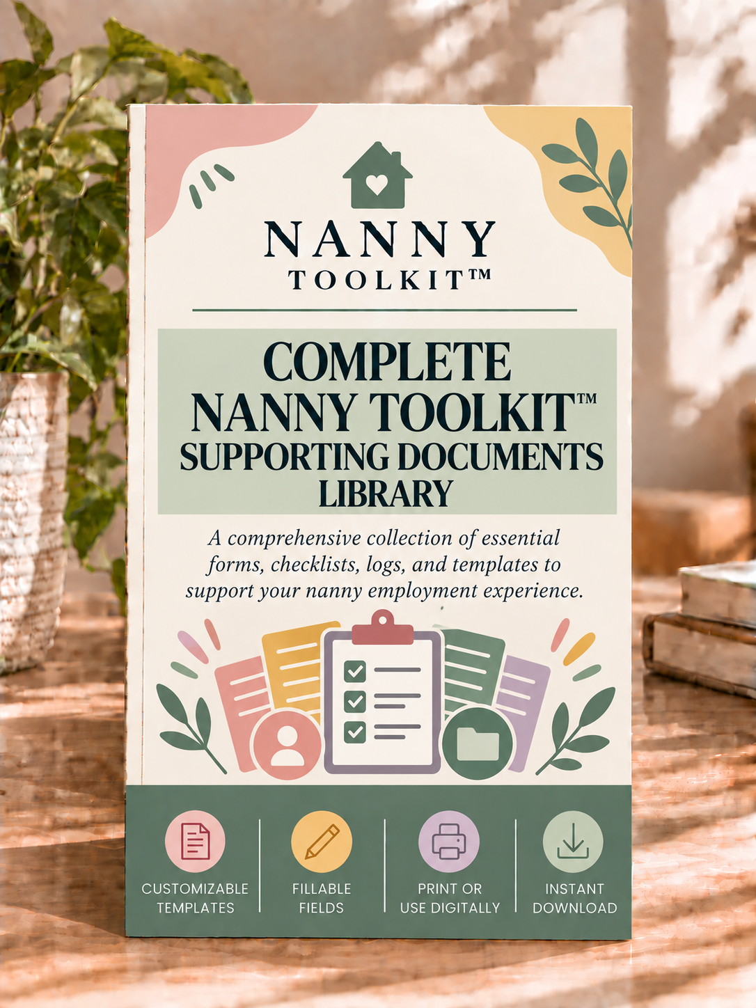 Complete Nanny Toolkit™ Supporting Forms Library