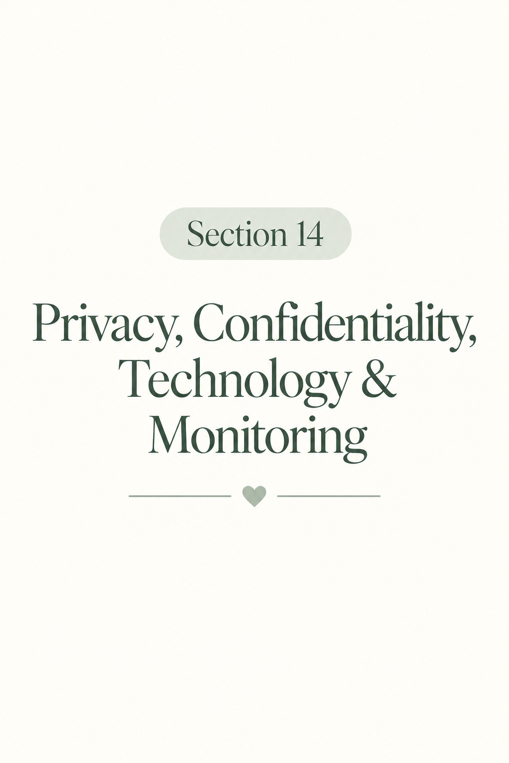 Privacy, Confidentiality, Technology & Monitoring