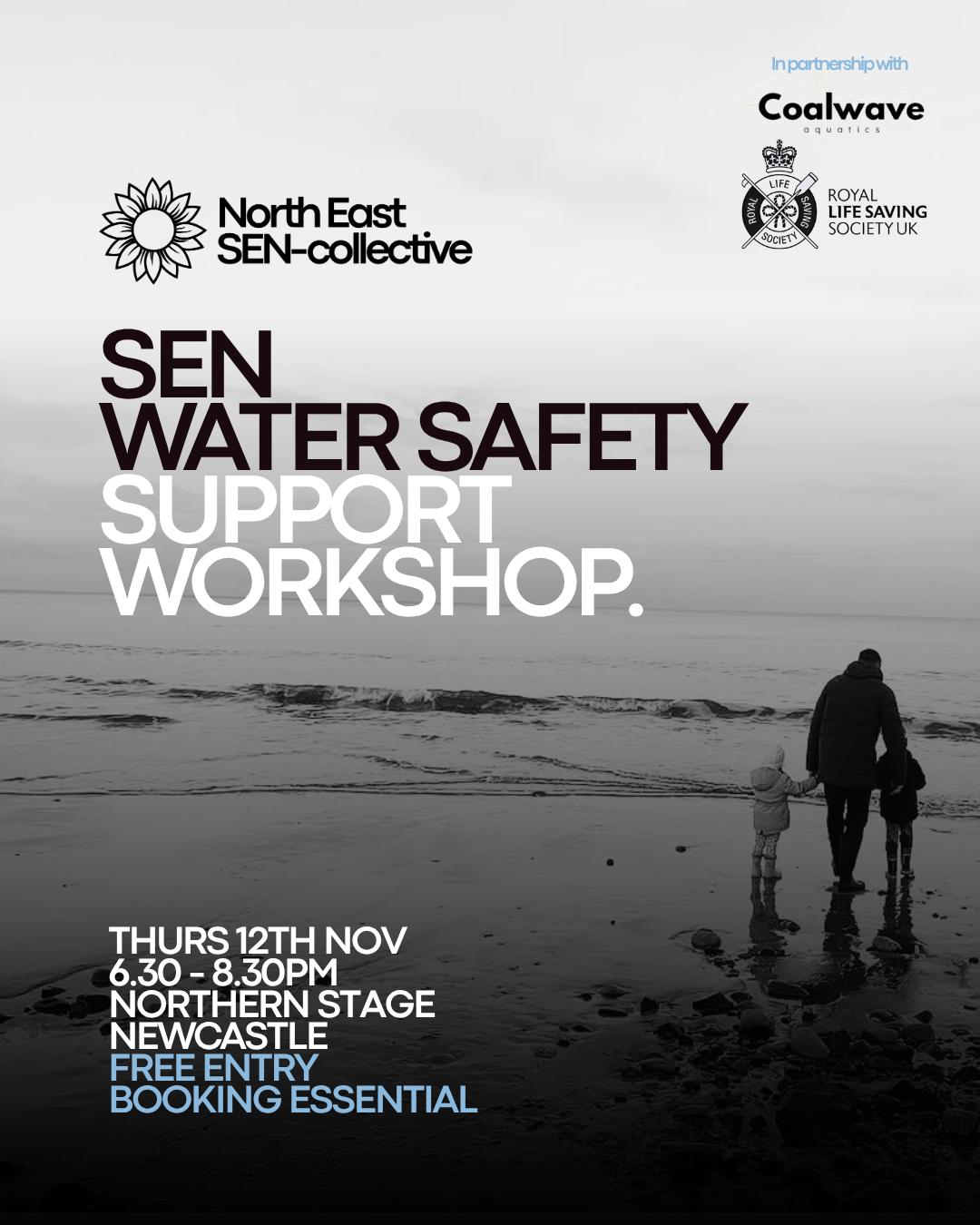 Black and white poster advertising a water safety support workshop with logos of North East SEN-collective, Coalwave Aquatics, and Royal Life Saving Society UK, featuring an image of a person and two children walking on the beach near the water.